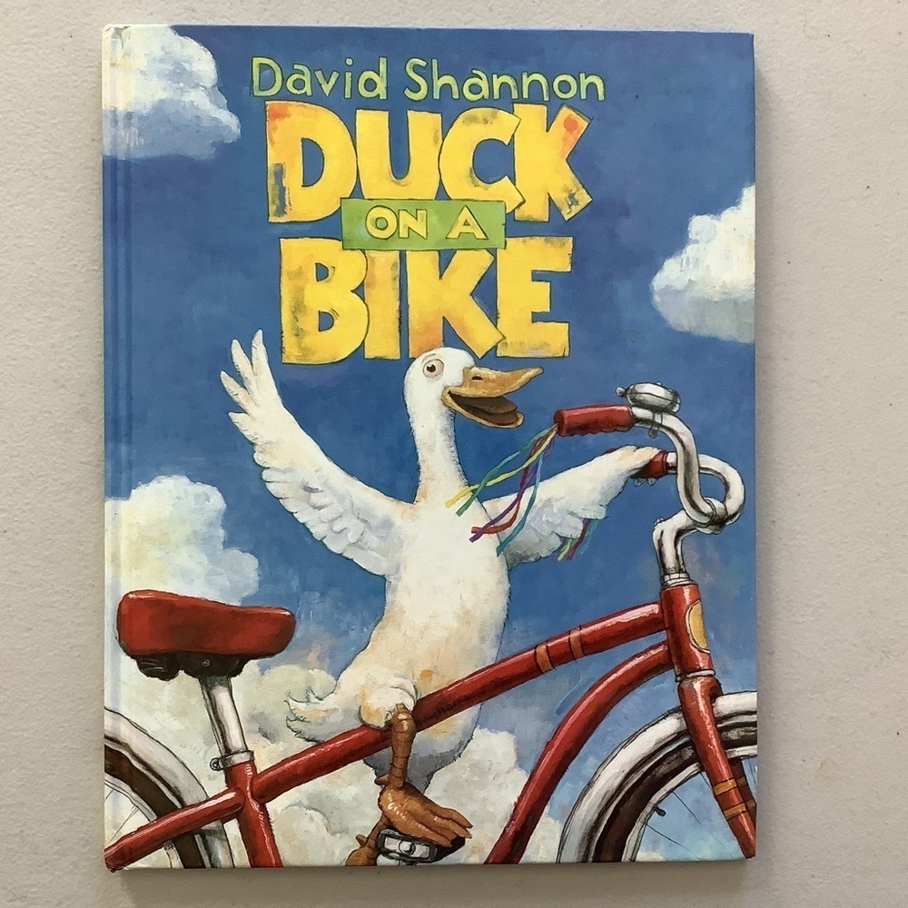 Duck on a Bike by David Shannon Hardcover Book